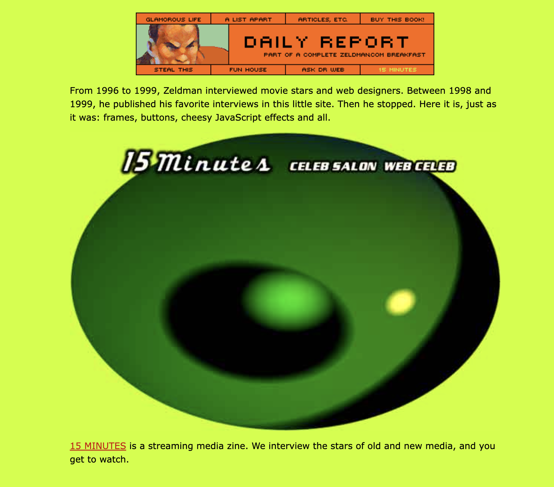 Entrance to "Fifteen Minutes," a web magazine I started in 1996—and a nutritious part of early zeldman.com
