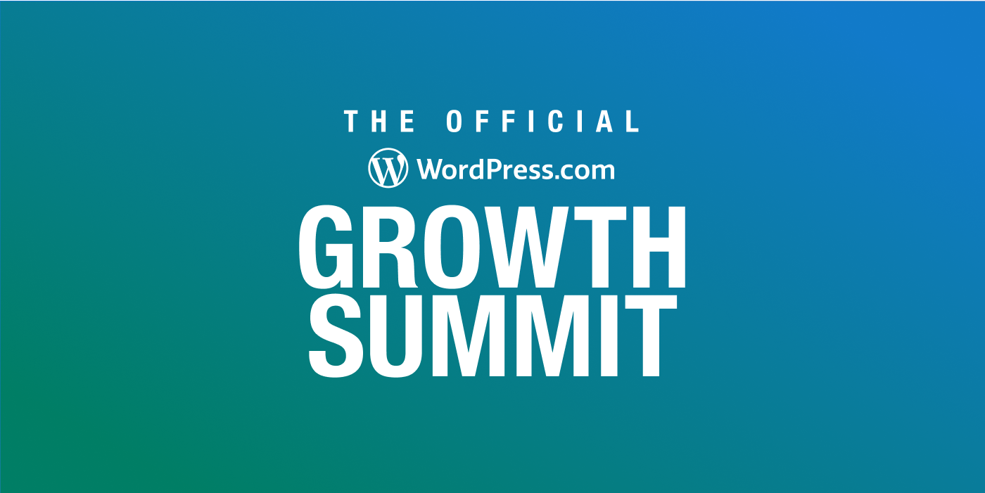 See me speak: WordPress.com Growth Summit